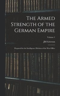 bokomslag The Armed Strength of the German Empire