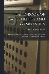bokomslag Hand-Book of Calisthenics and Gymnastics