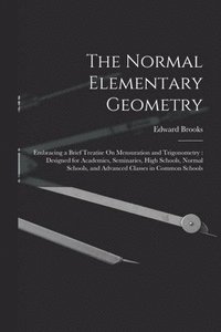 bokomslag The Normal Elementary Geometry