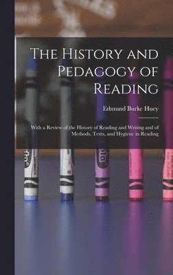 The History and Pedagogy of Reading 1