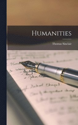 Thomas Sinclair - Humanities, Inbunden