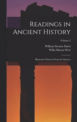 William Stearns Davis, Willis Mason West - Readings in Ancient History, Inbunden