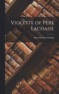 bokomslag Violette of Pre Lachaise