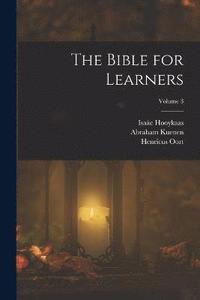 bokomslag The Bible for Learners; Volume 3
