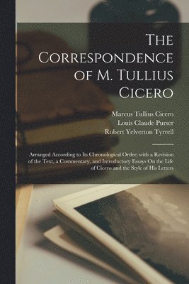 bokomslag The Correspondence of M. Tullius Cicero