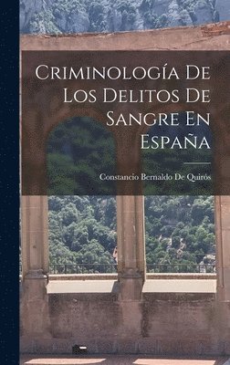 bokomslag Criminologa De Los Delitos De Sangre En Espaa