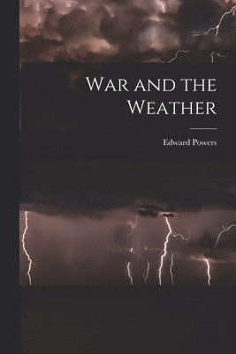 War and the Weather 1