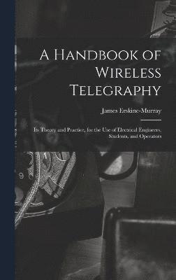 bokomslag Handbook of Wireless Telegraphy