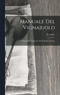 bokomslag Manuale Del Vignajuolo