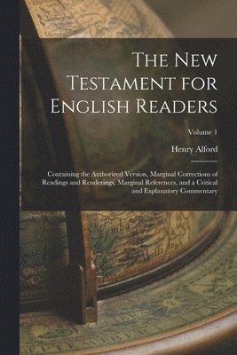 Henry Alford - New Testament for English Readers, Häftad