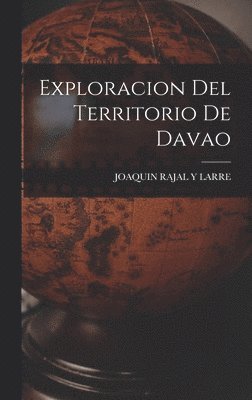 bokomslag Exploracion Del Territorio De Davao