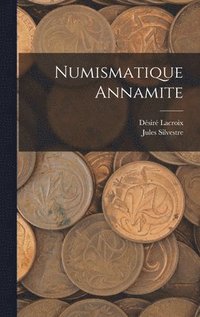 bokomslag Numismatique Annamite