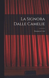 bokomslag Signora Dalle Camelie
