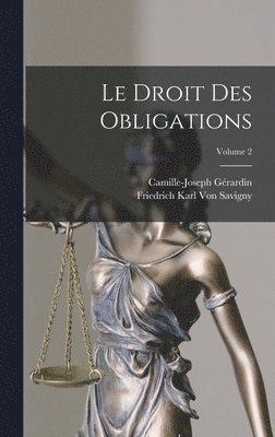 Le Droit Des Obligations; Volume 2 1