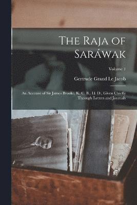 The Raja of Sarwak 1