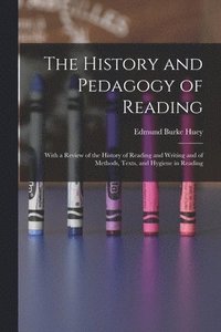 bokomslag History and Pedagogy of Reading