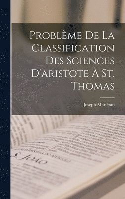 Problme De La Classification Des Sciences D'aristote  St. Thomas 1