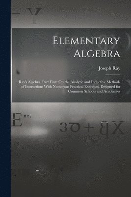 Joseph Ray - Elementary Algebra, Häftad