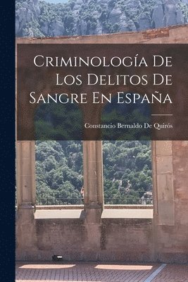 bokomslag Criminologa De Los Delitos De Sangre En Espaa