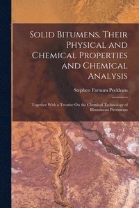 bokomslag Solid Bitumens, Their Physical and Chemical Properties and Chemical Analysis