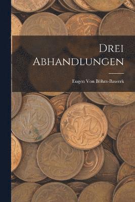 bokomslag Drei Abhandlungen
