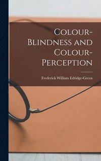 bokomslag Colour-Blindness and Colour-Perception