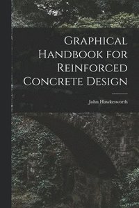 bokomslag Graphical Handbook for Reinforced Concrete Design