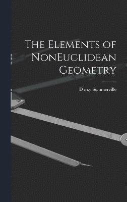 bokomslag Elements of NonEuclidean Geometry