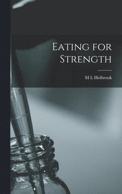 bokomslag Eating for Strength