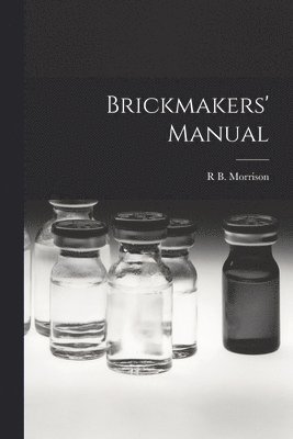 Brickmakers' Manual 1