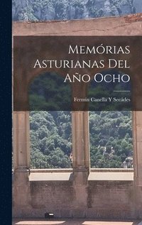 bokomslag Memrias Asturianas Del Ao Ocho