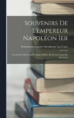 bokomslag Souvenirs De L'empereur Napolon Ier