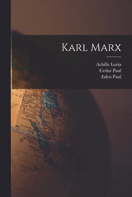 Cedar Paul, Eden Paul, Achille Loria - Karl Marx, Häftad