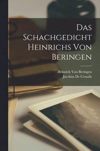 bokomslag Das Schachgedicht Heinrichs Von Beringen