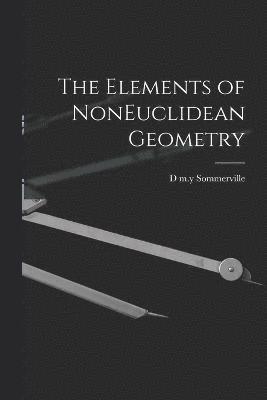 bokomslag Elements of NonEuclidean Geometry