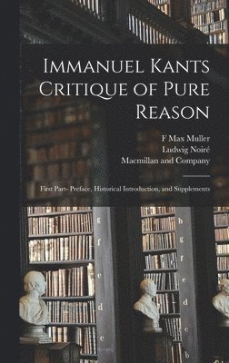 Immanuel Kants Critique of Pure Reason 1