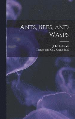 Ants, Bees, and Wasps 1