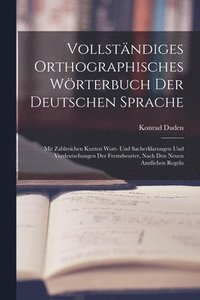 bokomslag Vollstndiges Orthographisches Wrterbuch Der Deutschen Sprache