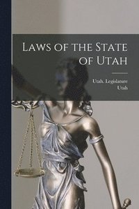 bokomslag Laws of the State of Utah