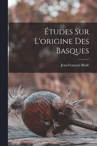 bokomslag tudes Sur L'origine Des Basques