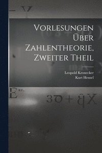 bokomslag Vorlesungen ber Zahlentheorie, Zweiter Theil