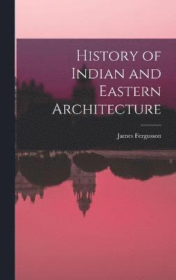 History of Indian and Eastern Architecture 1