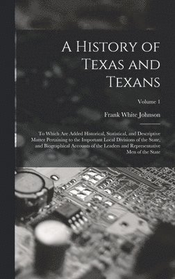 bokomslag History of Texas and Texans