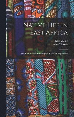 Native Life in East Africa 1