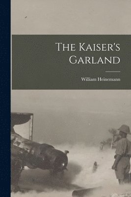 The Kaiser's Garland 1
