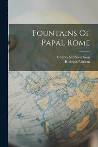bokomslag Fountains Of Papal Rome