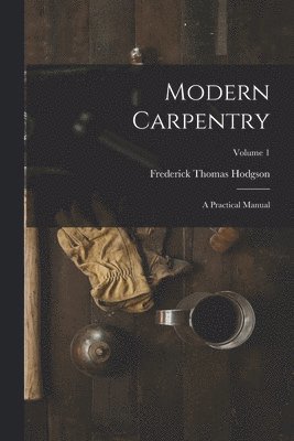 bokomslag Modern Carpentry