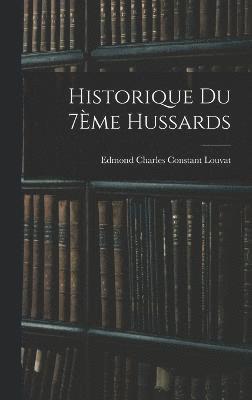 Historique Du 7Ème Hussards