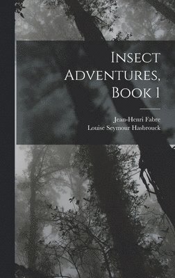 Insect Adventures, Book 1 1