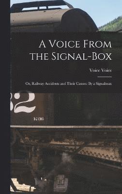 A Voice From the Signal-Box 1
